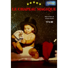 Spectacle "LE CHAPEAU MAGIQUE"